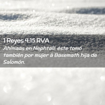 Picture 02 - 1 Reyes 4:15 RVA - Ahimaas en Nephtalí; éste tomó también por - Bible Verse Picture