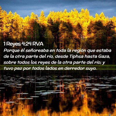 Picture 02 - 1 Reyes 4:24 RVA - Porque él señoreaba en toda la región que - Bible Verse Picture