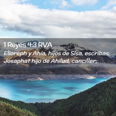 Picture 02 - 1 Reyes 4:3 RVA - Elioreph y Ahía, hijos de Sisa, escribas; - Bible Verse Picture