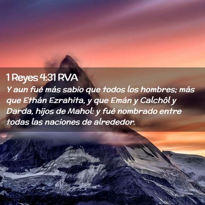 Picture 02 - 1 Reyes 4:31 RVA - Y aun fué más sabio que todos los hombres; más - Bible Verse Picture