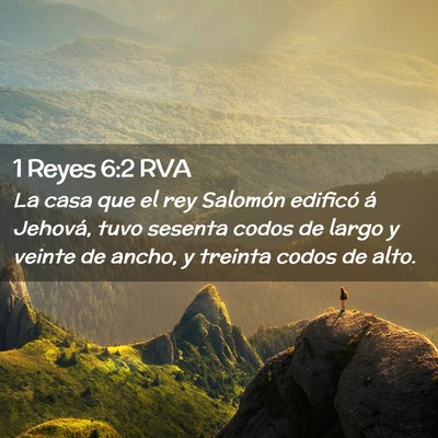 Picture 02 - 1 Reyes 6:2 RVA - La casa que el rey Salomón edificó á Jehová, - Bible Verse Picture