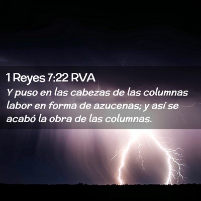 Picture 02 - 1 Reyes 7:22 RVA - Y puso en las cabezas de las columnas labor en - Bible Verse Picture