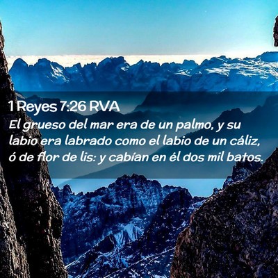 Picture 02 - 1 Reyes 7:26 RVA - El grueso del mar era de un palmo, y su labio era - Bible Verse Picture
