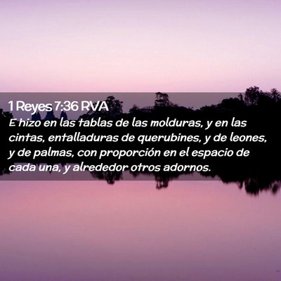 Picture 02 - 1 Reyes 7:36 RVA - E hizo en las tablas de las molduras, y en las - Bible Verse Picture
