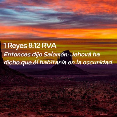 Picture 02 - 1 Reyes 8:12 RVA - Entonces dijo Salomón: Jehová ha dicho que él - Bible Verse Picture