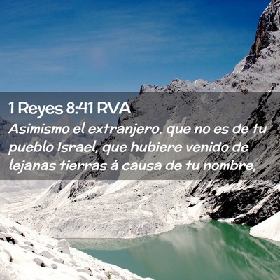 Picture 02 - 1 Reyes 8:41 RVA - Asimismo el extranjero, que no es de tu pueblo - Bible Verse Picture