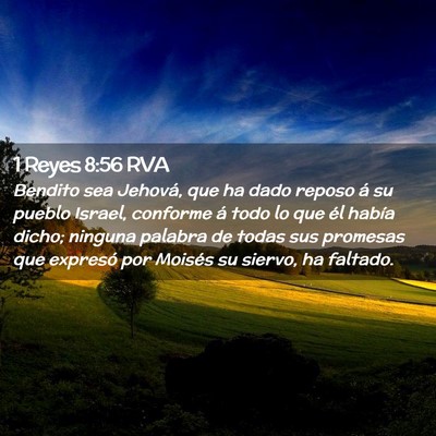 Picture 02 - 1 Reyes 8:56 RVA - Bendito sea Jehová, que ha dado reposo á su - Bible Verse Picture