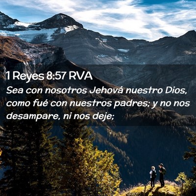 Picture 02 - 1 Reyes 8:57 RVA - Sea con nosotros Jehová nuestro Dios, como fué - Bible Verse Picture