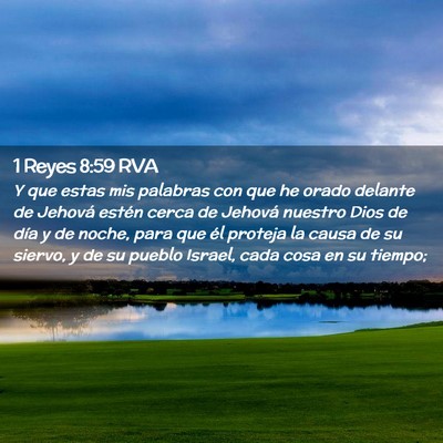 Picture 02 - 1 Reyes 8:59 RVA - Y que estas mis palabras con que he orado delante - Bible Verse Picture