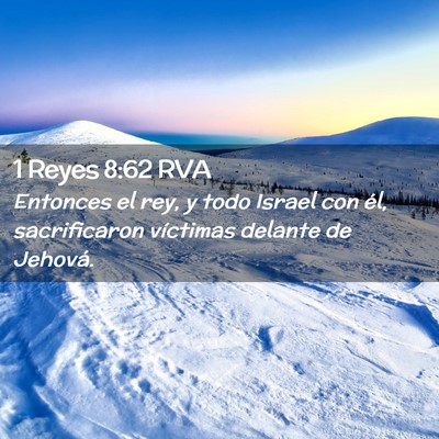 Picture 02 - 1 Reyes 8:62 RVA - Entonces el rey, y todo Israel con él, - Bible Verse Picture