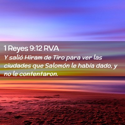 Picture 02 - 1 Reyes 9:12 RVA - Y salió Hiram de Tiro para ver las ciudades que - Bible Verse Picture