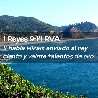 Picture 02 - 1 Reyes 9:14 RVA - Y había Hiram enviado al rey ciento y veinte - Bible Verse Picture