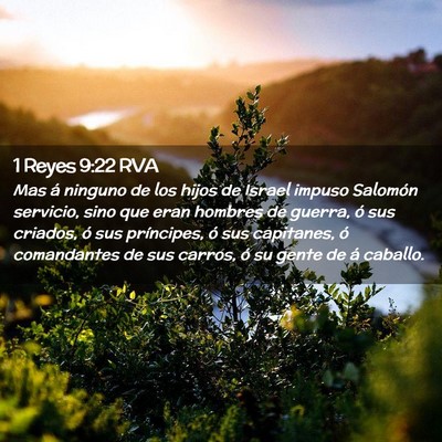 Picture 02 - 1 Reyes 9:22 RVA - Mas á ninguno de los hijos de Israel impuso - Bible Verse Picture