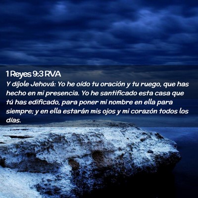 Picture 02 - 1 Reyes 9:3 RVA - Y díjole Jehová: Yo he oído tu oración y tu - Bible Verse Picture