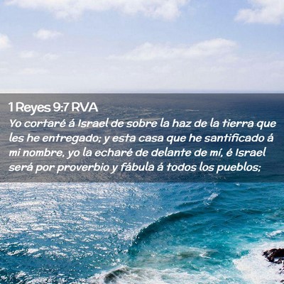 Picture 02 - 1 Reyes 9:7 RVA - Yo cortaré á Israel de sobre la haz de la - Bible Verse Picture