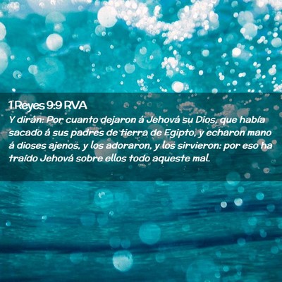 Picture 02 - 1 Reyes 9:9 RVA - Y dirán: Por cuanto dejaron á Jehová su Dios, - Bible Verse Picture