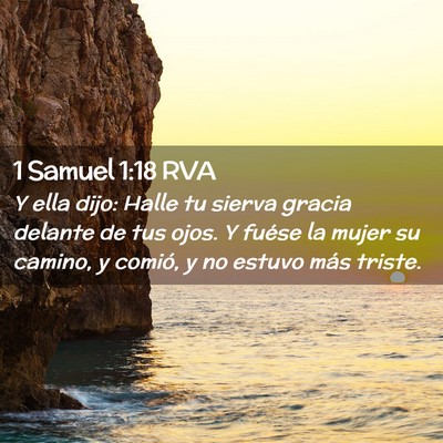 Picture 02 - 1 Samuel 1:18 RVA - Y ella dijo: Halle tu sierva gracia delante de - Bible Verse Picture