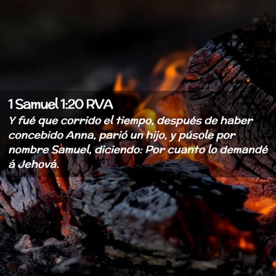 Picture 02 - 1 Samuel 1:20 RVA - Y fué que corrido el tiempo, después de haber - Bible Verse Picture