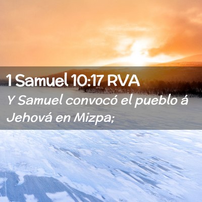 Picture 02 - 1 Samuel 10:17 RVA - Y Samuel convocó el pueblo á Jehová en - Bible Verse Picture