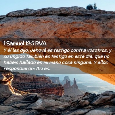 Picture 02 - 1 Samuel 12:5 RVA - Y él les dijo: Jehová es testigo contra - Bible Verse Picture