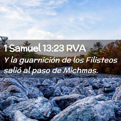Picture 02 - 1 Samuel 13:23 RVA - Y la guarnición de los Filisteos salió al paso - Bible Verse Picture