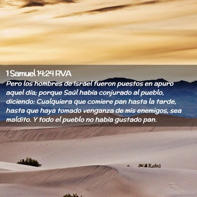 Picture 02 - 1 Samuel 14:24 RVA - Pero los hombres de Israel fueron puestos en - Bible Verse Picture