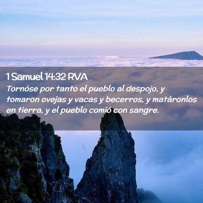 Picture 02 - 1 Samuel 14:32 RVA - Tornóse por tanto el pueblo al despojo, y - Bible Verse Picture