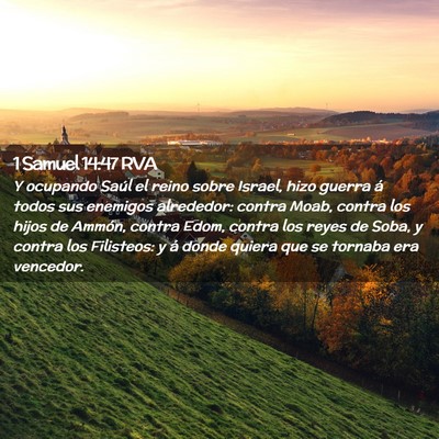 Picture 02 - 1 Samuel 14:47 RVA - Y ocupando Saúl el reino sobre Israel, hizo - Bible Verse Picture