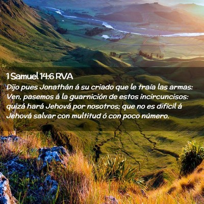 Picture 02 - 1 Samuel 14:6 RVA - Dijo pues Jonathán á su criado que le traía - Bible Verse Picture