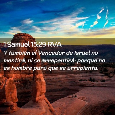 Picture 02 - 1 Samuel 15:29 RVA - Y también el Vencedor de Israel no mentirá, ni - Bible Verse Picture