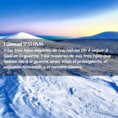 Picture 02 - 1 Samuel 17:13 RVA - Y los tres hijos mayores de Isaí habían ido á - Bible Verse Picture