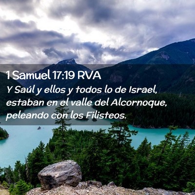 Picture 02 - 1 Samuel 17:19 RVA - Y Saúl y ellos y todos lo de Israel, estaban en - Bible Verse Picture