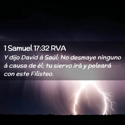 Picture 02 - 1 Samuel 17:32 RVA - Y dijo David á Saúl: No desmaye ninguno á - Bible Verse Picture