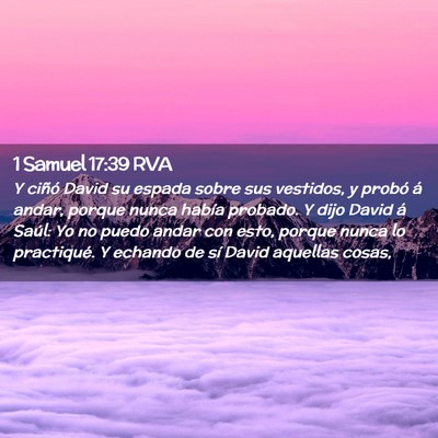 Picture 02 - 1 Samuel 17:39 RVA - Y ciñó David su espada sobre sus vestidos, y - Bible Verse Picture