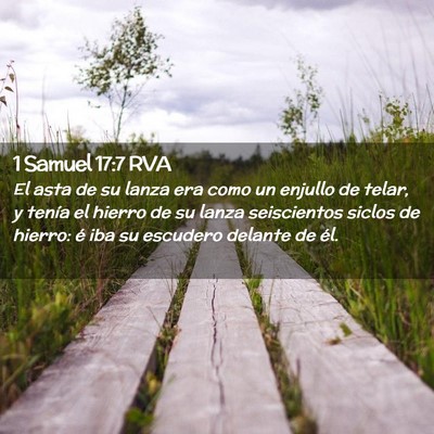 Picture 02 - 1 Samuel 17:7 RVA - El asta de su lanza era como un enjullo de telar, - Bible Verse Picture