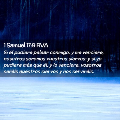 Picture 02 - 1 Samuel 17:9 RVA - Si él pudiere pelear conmigo, y me venciere, - Bible Verse Picture
