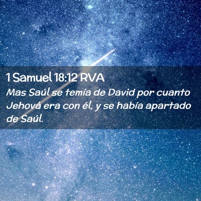 Picture 02 - 1 Samuel 18:12 RVA - Mas Saúl se temía de David por cuanto Jehová - Bible Verse Picture