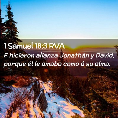 Picture 02 - 1 Samuel 18:3 RVA - E hicieron alianza Jonathán y David, porque él - Bible Verse Picture