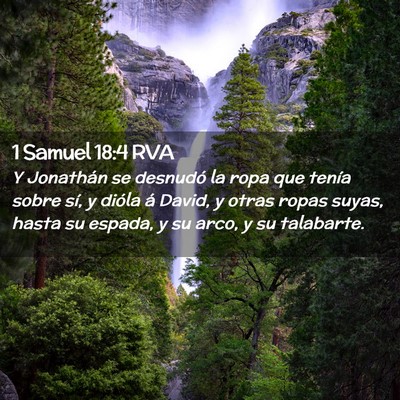 Picture 02 - 1 Samuel 18:4 RVA - Y Jonathán se desnudó la ropa que tenía sobre - Bible Verse Picture