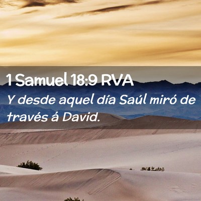 Picture 02 - 1 Samuel 18:9 RVA - Y desde aquel día Saúl miró de través á - Bible Verse Picture