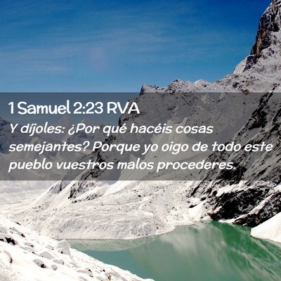 Picture 02 - 1 Samuel 2:23 RVA - Y díjoles: ¿Por qué hacéis cosas semejantes? - Bible Verse Picture