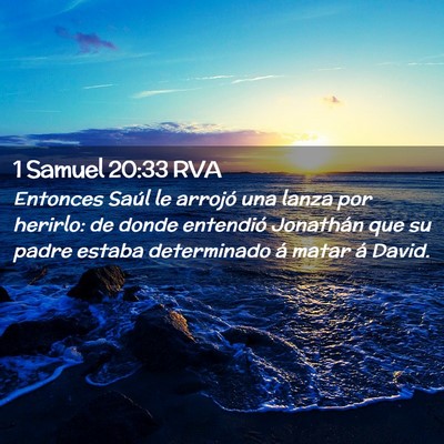 Picture 02 - 1 Samuel 20:33 RVA - Entonces Saúl le arrojó una lanza por herirlo: - Bible Verse Picture