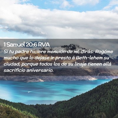 Picture 02 - 1 Samuel 20:6 RVA - Si tu padre hiciere mención de mí, dirás: - Bible Verse Picture