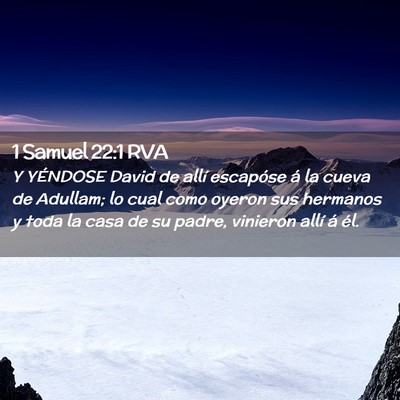 Picture 02 - 1 Samuel 22:1 RVA - Y YÉNDOSE David de allí escapóse á la cueva - Bible Verse Picture