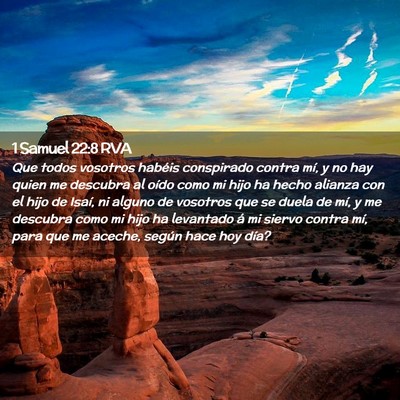 Picture 02 - 1 Samuel 22:8 RVA - Que todos vosotros habéis conspirado contra mí, - Bible Verse Picture