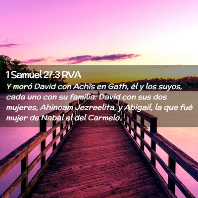 Picture 02 - 1 Samuel 27:3 RVA - Y moró David con Achîs en Gath, él y los - Bible Verse Picture