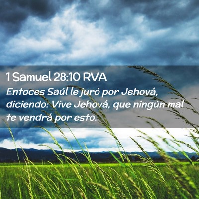 Picture 02 - 1 Samuel 28:10 RVA - Entoces Saúl le juró por Jehová, diciendo: - Bible Verse Picture
