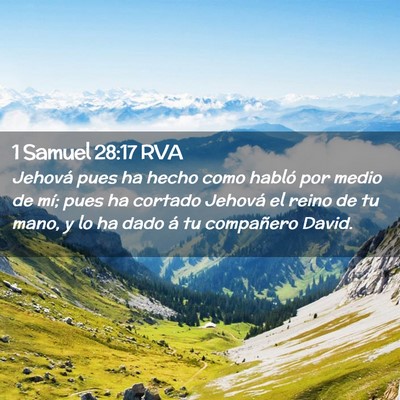 Picture 02 - 1 Samuel 28:17 RVA - Jehová pues ha hecho como habló por medio de - Bible Verse Picture