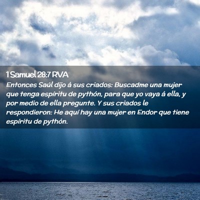 Picture 02 - 1 Samuel 28:7 RVA - Entonces Saúl dijo á sus criados: Buscadme una - Bible Verse Picture