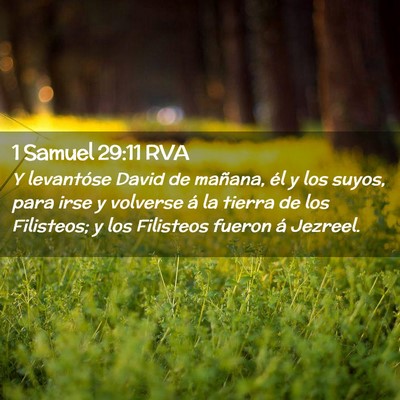 Picture 02 - 1 Samuel 29:11 RVA - Y levantóse David de mañana, él y los suyos, - Bible Verse Picture